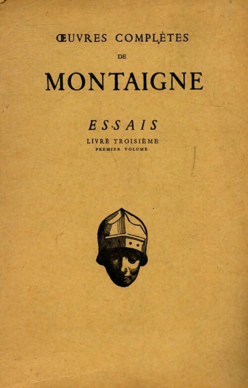 Livrenpoche : Essais livre troisième Tome I - Michel De Montaigne - Livre