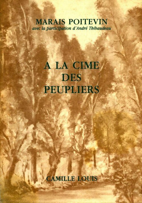 Livrenpoche : A la cime des peupliers - Camille Louis - Livre