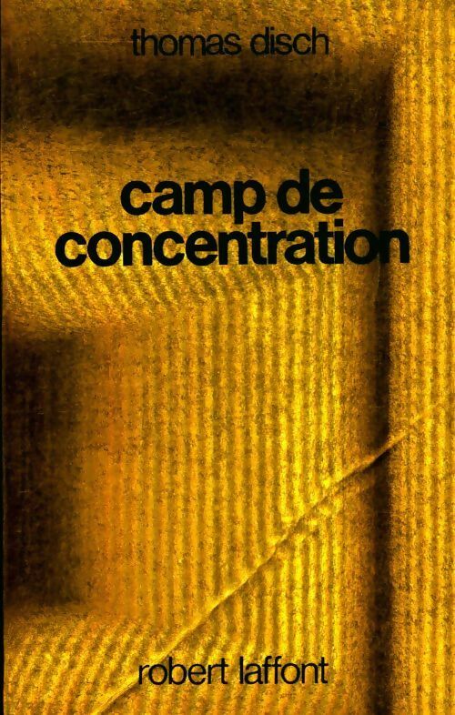 Livrenpoche : Camp de concentration - Thomas M. Disch - Livre