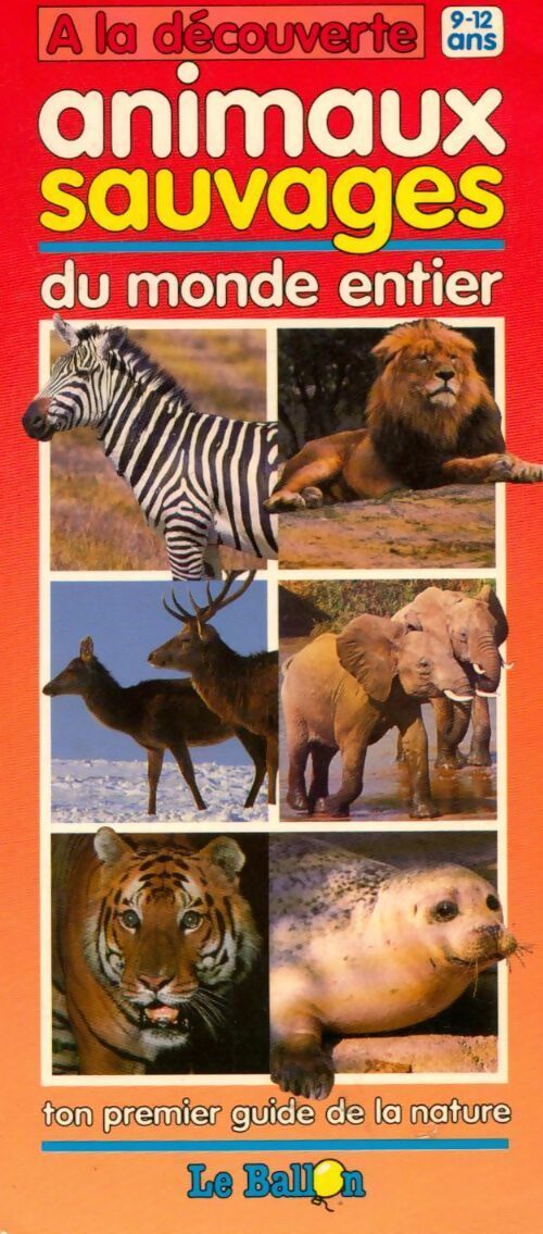 A la découverte animaux sauvages du monde entier - Montagne T. - Livre