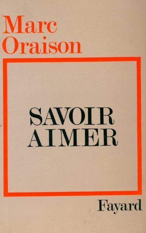 Livrenpoche : Savoir aimer - M Oraison - Livre