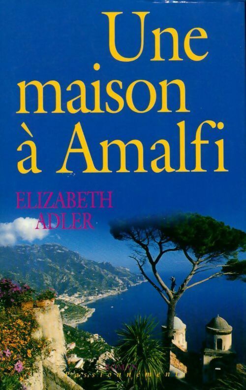 Livrenpoche : Une maison a Amalfi - Adler Elizabeth - Livre