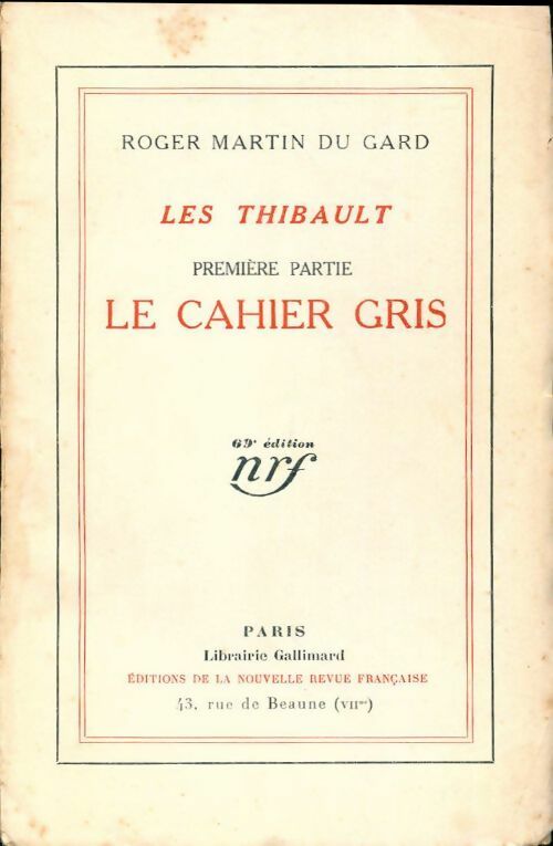 Les Thibault Tome I : Le cahier gris - Roger Martin du Gard - Livre