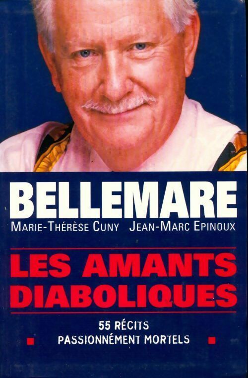 Livrenpoche : Les amants diaboliques - Pierre Bellemare, Jean-Marc Epinoux - Livre
