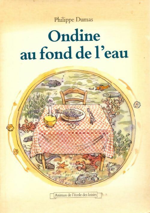 Livrenpoche : Ondine au fond de l' eau - Philippe Dumas - Livre