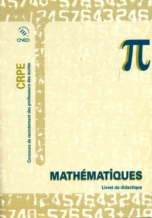 Mathématiques livret de didactique - Collectif -  CNED GF - Livre