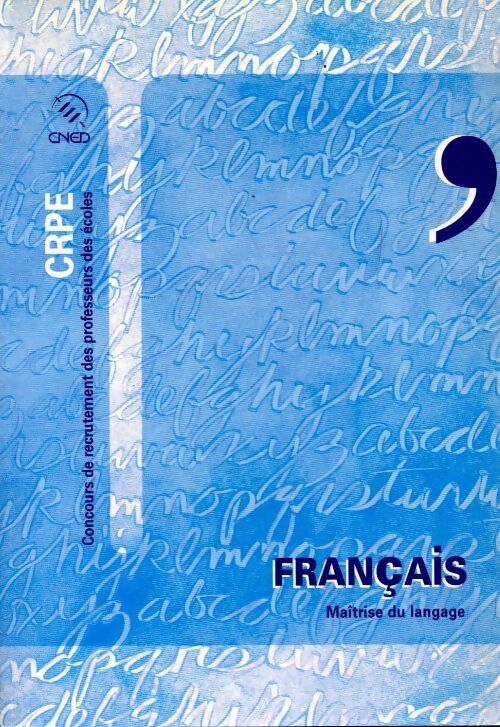 Livrenpoche : Français Tome I : Maîtrise du langage - Collectif - Livre