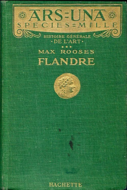 Histoire générale de l'art Tome III : Flandre - Max Rooses -  Ars una - Livre