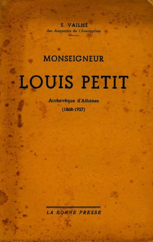 Livrenpoche : Monseigneur Louis Petit - S. Vailhé - Livre