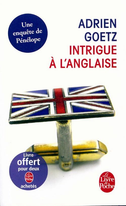 Livrenpoche : Intrigue à l'anglaise - Adrien Goetz - Livre