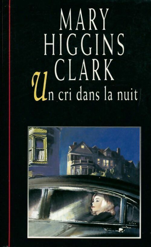 Livrenpoche : Un cri dans la nuit - Mary Higgins Clark - Livre