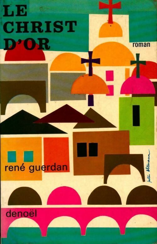 Livrenpoche : Le christ d or - René Guerdan - Livre