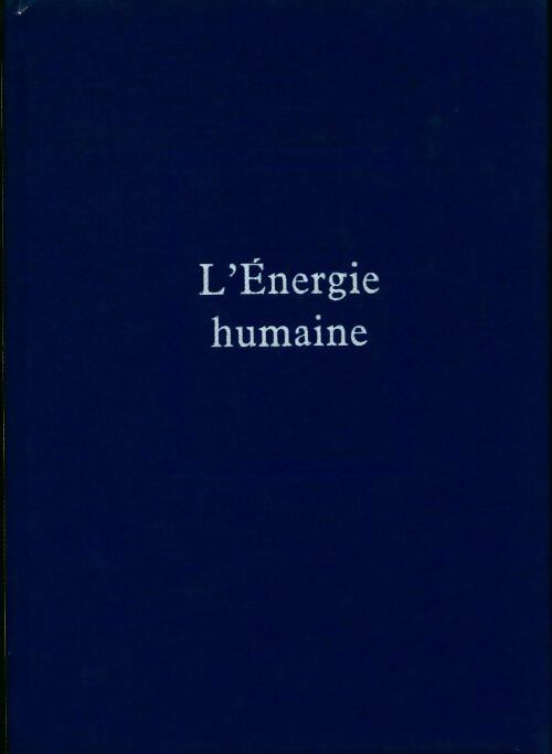 Livrenpoche : L'énergie humaine - Pierre Teilhard de Chardin - Livre