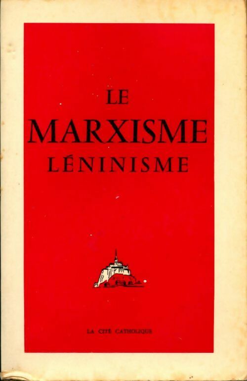 Livrenpoche : Le marxisme léninisme - Jean Ousset - Livre