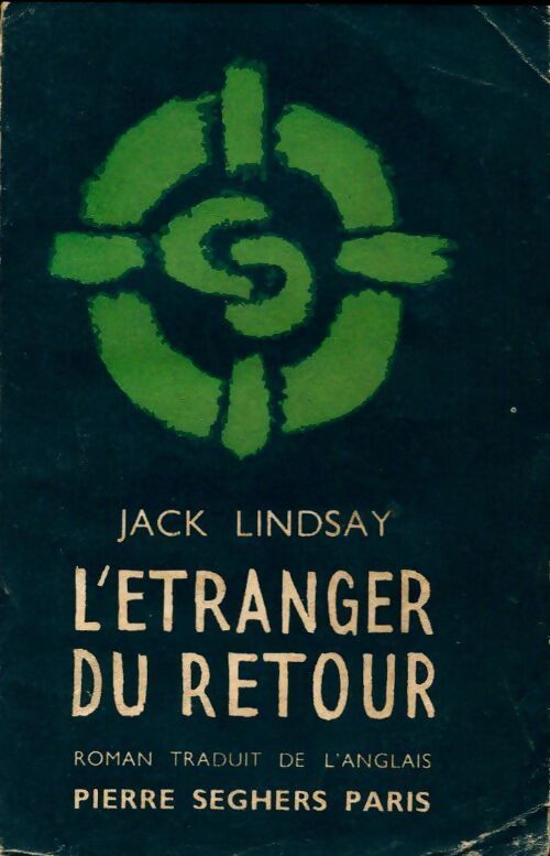 L'étranger du retour - Jack Lindsay -  La terre vivante - Livre