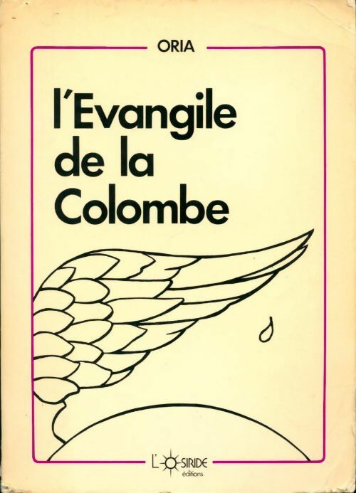 Livrenpoche : L'Evangile de la Colombe - Oria - Livre