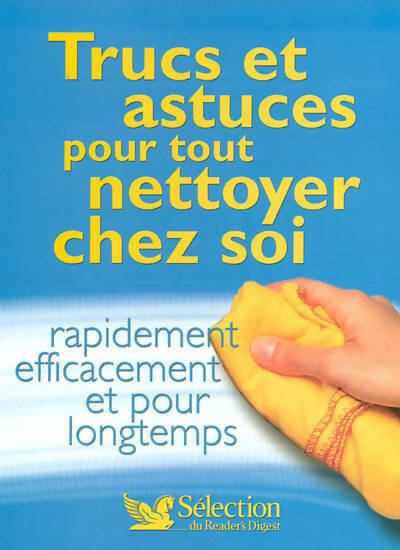 Livrenpoche : Trucs et astuces tout nettoyer chez soi - Collectif - Livre