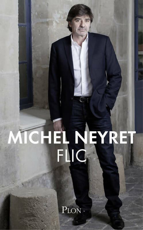 Livrenpoche : Flic - Michel Neyret - Livre