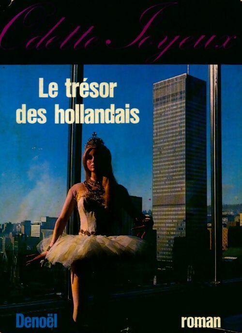 Livrenpoche : Le trésor des hollandais - Odette Joyeux - Livre