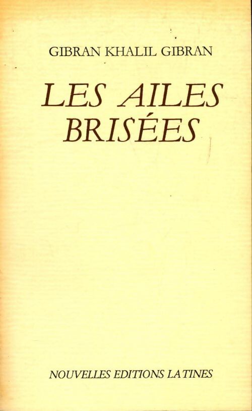 Les ailes brisées - Khalil Gibran - Livre