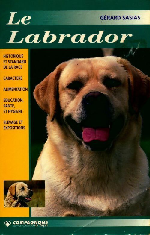 Livrenpoche : Le labrador - Gérard Sasias - Livre