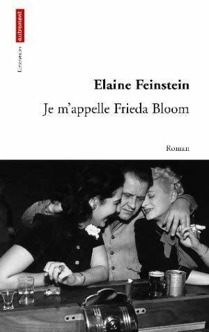 Livrenpoche : Je m'appelle Frieda Bloom - Elaine Feinstein - Livre