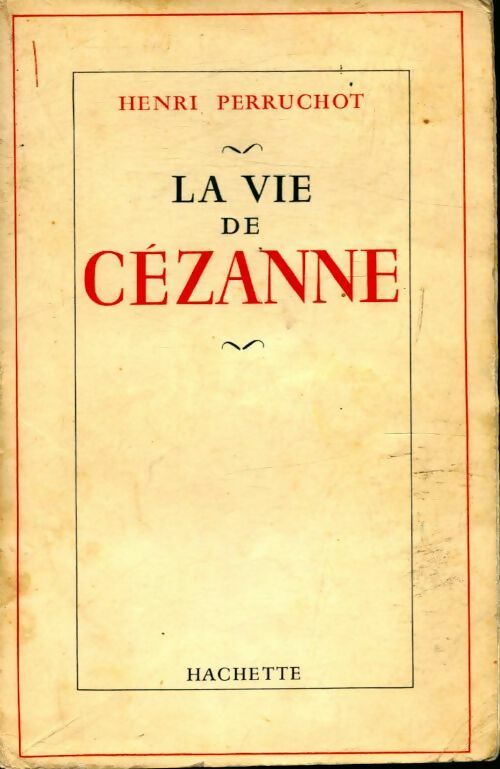 Livrenpoche : La vie de Cézanne - Henri Perruchot - Livre