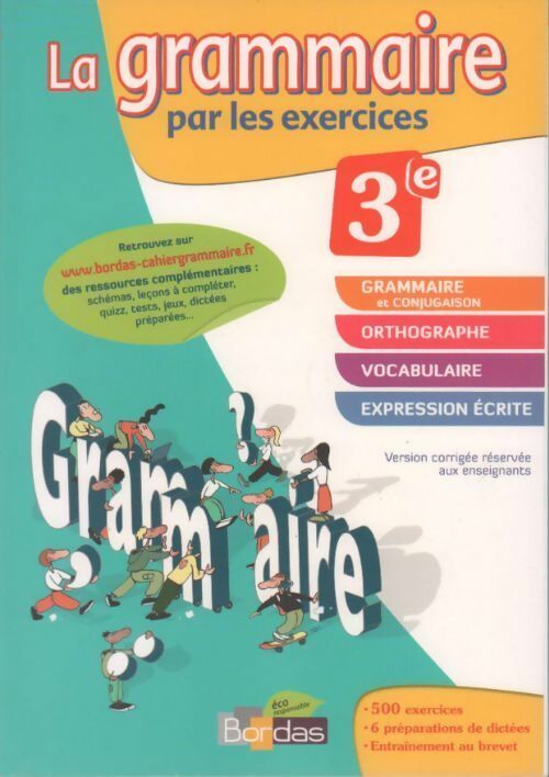 Livrenpoche : La grammaire par les exercices 3e. Version corrigée réservée aux enseignants - Joelle Paul - Livre
