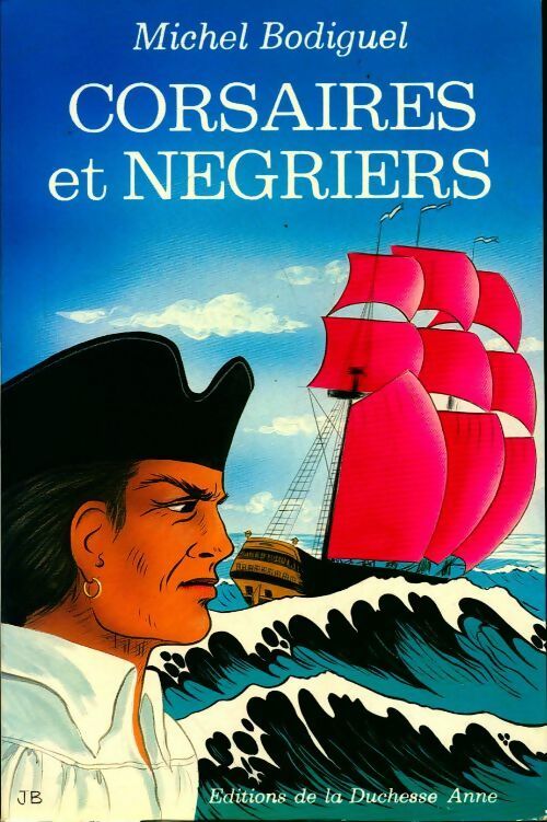Livrenpoche : Corsaires et négriers - Michel Bodiguel - Livre