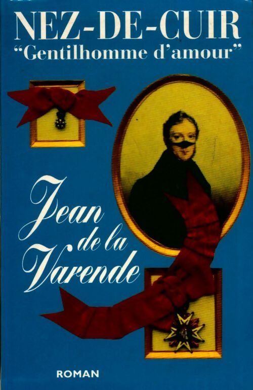 Livrenpoche : Nez-de-cuir gentilhomme d'amour - Jean De la Varende - Livre
