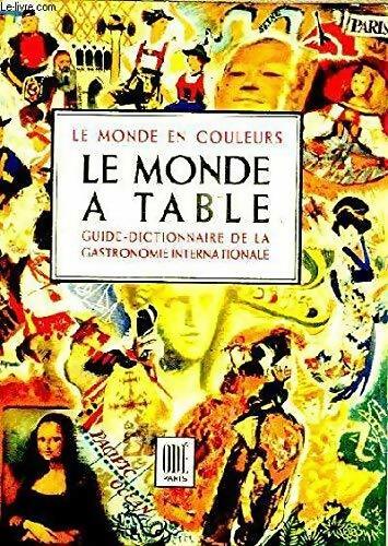 Livrenpoche : Le monde à table - Doré Ogrizek - Livre