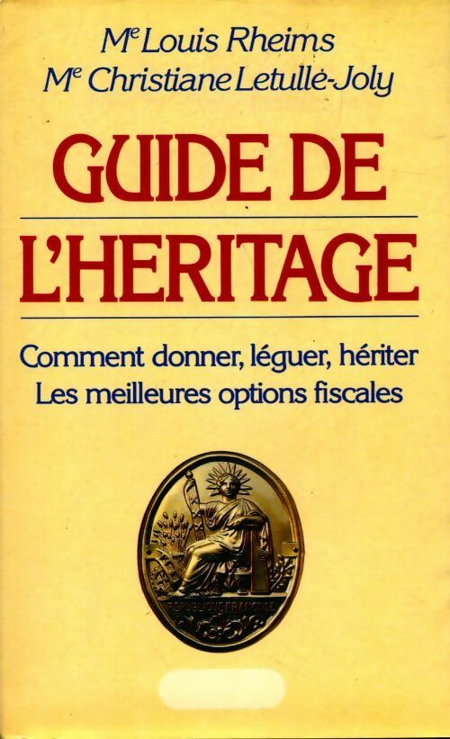 Livrenpoche : Guide de l'héritage - Louis Rheims, Christiane Letulle-Joly - Livre
