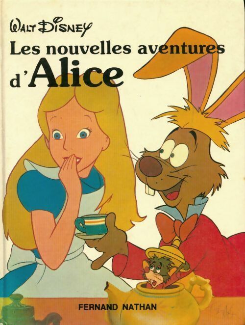 Livrenpoche : Les nouvelles aventures d'Alice - Walt Disney - Livre
