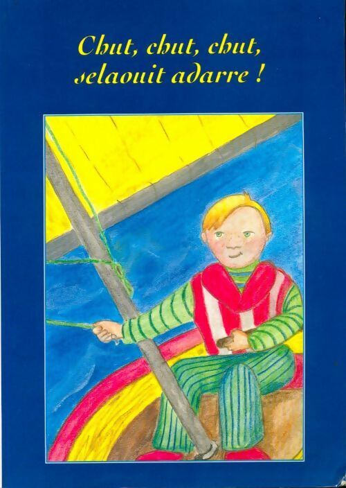 Livrenpoche : Chut, chut, chut, selaouit Adarre ! - Collectif - Livre