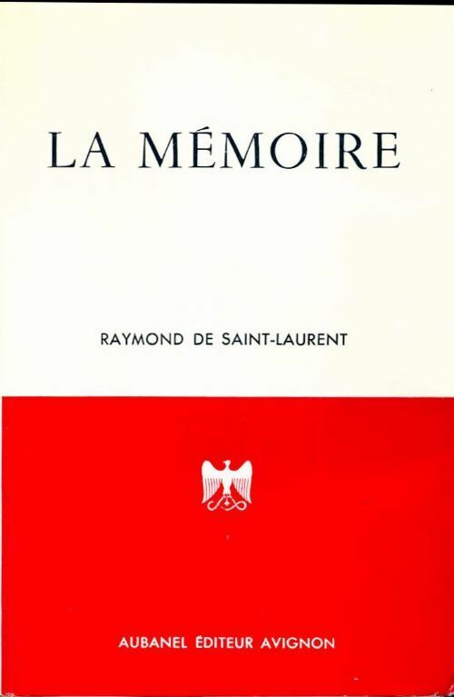 Livrenpoche : La mémoire - Raymond De Saint-Laurent - Livre