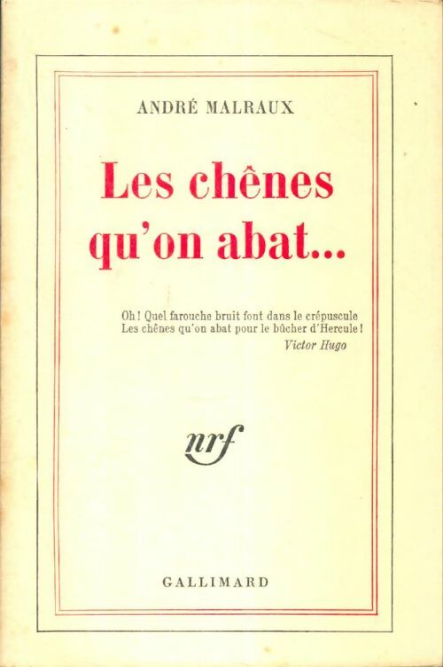 Livrenpoche : Les chênes qu'on abat... - André Malraux - Livre