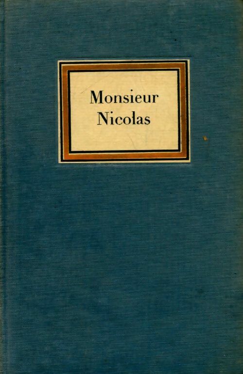 Livrenpoche : Monsieur Nicolas ou le c?ur humain dévoilé Tome III - Nicolas-Edme Rétif De la Bretonne - Livre