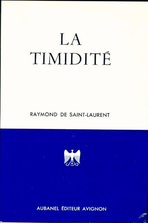 La timidité - Raymond De Saint-Laurent - Livre