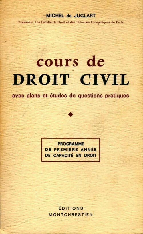 Cours de droit civil Tome I - Michel De Juglart -  Montchrestien GF - Livre