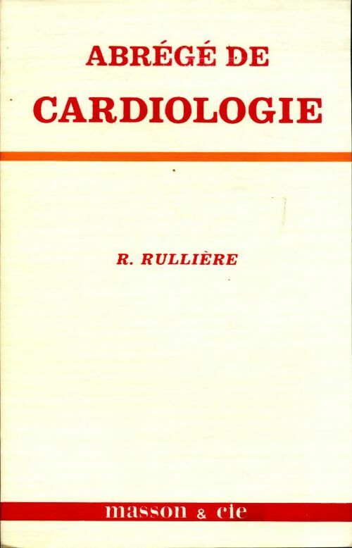 Livrenpoche : Abrégé de cardiologie - Roger Rullière - Livre