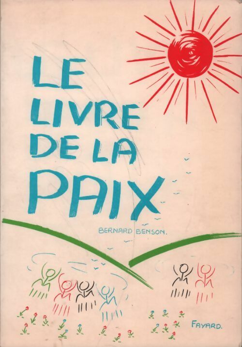 Livrenpoche : Le livre de la paix - Bernard Benson - Livre