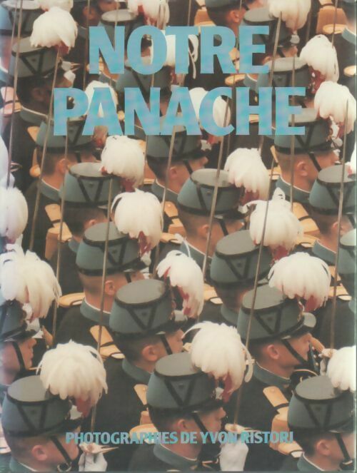 Livrenpoche : Notre panache - Nicolas La Nen Yvon Ristori - Livre