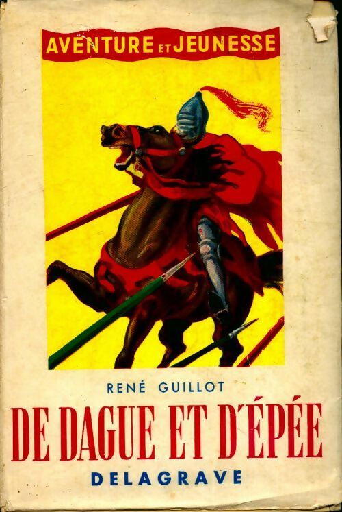 Livrenpoche : De dague et d'épée - René Guillot - Livre