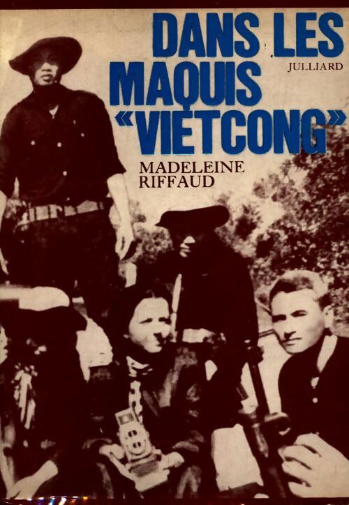 Livrenpoche : Dans les maquis Vietcong - Madeleine Riffaud - Livre