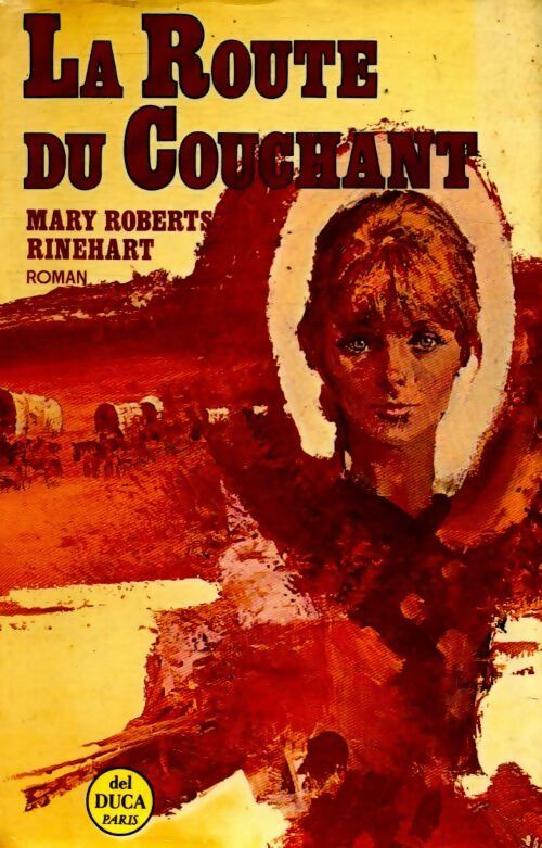 Livrenpoche : La route du couchant - Mary Roberts Rinehart - Livre
