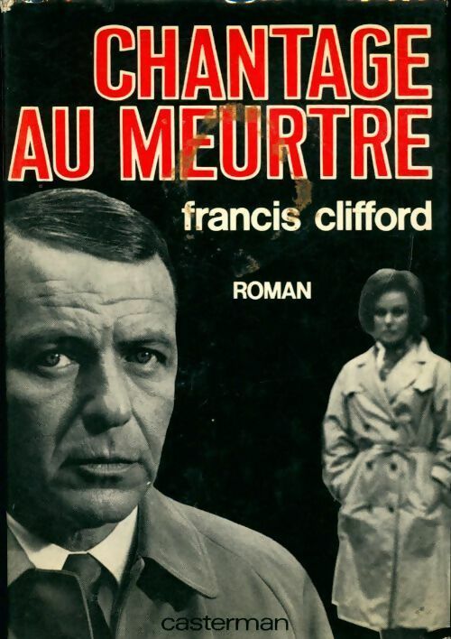 Livrenpoche : Chantage au meurtre - Francis Clifford - Livre
