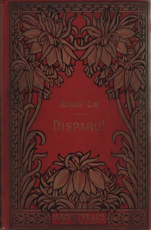 Livrenpoche : Disparu ! Histoire d'un enfant perdu - Albert Cim - Livre