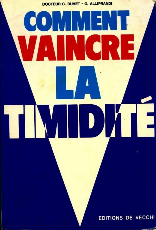 Livrenpoche : Comment vaincre la timidité - G. Alliprandi - Livre
