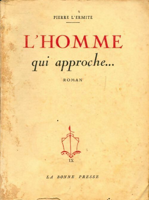 Livrenpoche : L'homme qui approche... - Pierre L'Ermite - Livre