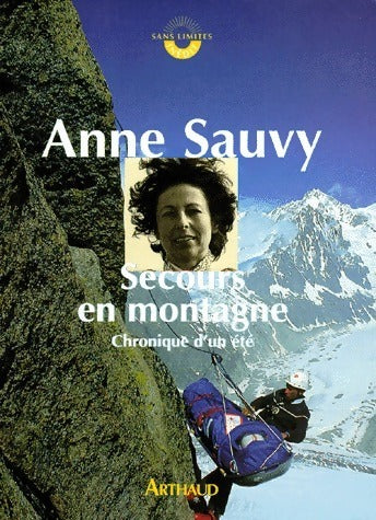 Livrenpoche : Secours en montagne. Chronique d'un été - Anne Sauvy - Livre